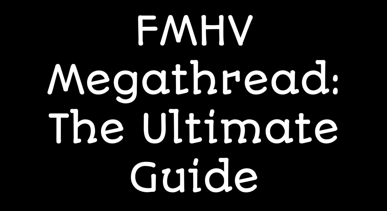 fmhv megathread